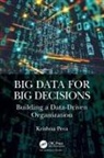 Krishna Pera - Big Data for Big Decisions