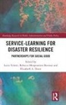 Lucia (City University of New York (Cuny) Velotti, Rebecca Morgenstern Brenner, Elizabeth A. Dunn, Lucia Velotti - Service-Learning for Disaster Resilience