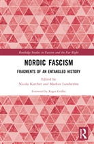 Nicola (Stfold University College Karcher, Nicola Karcher, Markus Lundström - Nordic Fascism