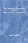 Kurt Hinshelwood Jacobsen, R. D. Hinshelwood, Hinshelwood R. D., Kurt Jacobsen, Jacobsen Kurt - Psychoanalysis, Science and Power