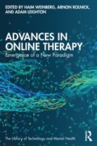 Haim Rolnick Weinberg, Adam Leighton, Arnon Rolnick, Haim Weinberg - Advances in Online Therapy