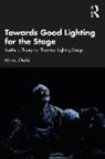 Marcus Doshi - Towards Good Lighting for the Stage