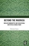 Nilanjana Gupta, Gupta Nilanjana - Beyond the Madrasa
