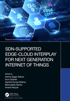 Kshira Sagar Solanki Sahoo, Sambit Kumar Mishra, Anand Nayyar, Bibhudatta Sahoo, Kshira Sagar Sahoo, Arun Solanki - Sdn Supported Edge Cloud Interplay for Next Generation Internet of