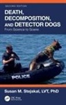Susan M. Stejskal, Susan M. (Recover K9 / St. Joseph County Stejskal, Stejskal Susan M. - Death, Decomposition, and Detector Dogs