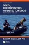 Susan M. Stejskal, Susan M. (Recover K9 / St. Joseph County Stejskal, Stejskal Susan M. - Death, Decomposition, and Detector Dogs