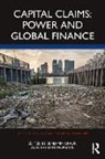 Benjamin (Max Planck Institute for the Stud Braun, Benjamin Braun, Braun Benjamin, Kai Koddenbrock, Koddenbrock Kai - Capital Claims: Power and Global Finance