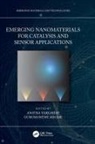 Anitha (Christ (Deemed to Be University) Varghese, Gurumurthy Hegde, Hegde Gurumurthy, Anitha Varghese, Varghese Anitha - Emerging Nanomaterials for Catalysis and Sensor Applications