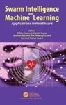 Shikha (Uni Ins of Tech Agarwal, Shikha Agarwal, Agarwal Shikha, Jitendra Agrawal, Agrawal Jitendra, Manish Gupta... - Swarm Intelligence and Machine Learning