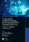 Jyoti Sekhar (Bit Banerjee, Jyoti Sekhar Banerjee, Siddhartha Bhattacharyya, Bhattacharyya Siddhartha, Ahmed J Obaid, Wei-Chang Yeh - Intelligent Cyber-Physical Systems Security for Industry 4.0