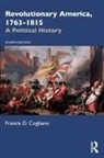 Francis D. Cogliano, Cogliano Francis D. - Revolutionary America, 1763-1815