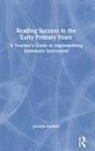 Jocelyn Seamer - Reading Success in the Early Primary Years