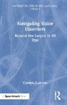 Carolyn Andrews, Andrews Carolyn - Navigating Voice Disorders