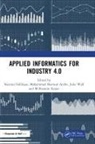 Nazmul (University of Ulster Siddique, Mohammad Shamsul Arefin, M Shamim Kaiser, Nazmul Siddique, Siddique Nazmul, Julie Wall - Applied Informatics for Industry 4.0