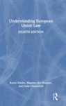 Karen Davies, Karen Van Munster Davies, Davies Karen, Isabel Düsterhöft, Maarten van Munster - Understanding European Union Law