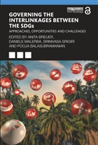 Anita (German Development Institute Breuer, Pooja Balasubramanian, Anita Breuer, Breuer Anita, Daniele Malerba, Srinivasa Srigiri - Governing the Interlinkages Between the Sdgs