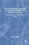 Nathalie Lugand - Psychodynamic Approach to Female Domination in Bdsm Relationships