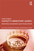 Kerrie Roberts, Kerrie (University of Sydney Roberts - Hamlets Hereditary Queen