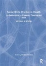 Melissa Petrakis, Melissa Petrakis - Social Work Practice in Health