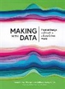 Samuel (Institut Polytechnique De Paris) Na Huron, Samuel Huron, Till Nagel, Lora Oehlberg, Wesley Willett - Making With Data