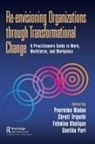 Poornima Tripathi Madan, Fehmina Khalique, Poornima Madan, Geetika Puri, Shruti Tripathi - Re-Envisioning Organizations Through Transformational Change