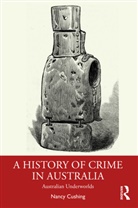 Nancy Cushing, Nancy (University of Newcastle) Cushing, Cushing Nancy - History of Crime in Australia