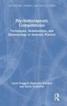 Francesca Balestra, Laura Fruggeri, Laura Balestra Fruggeri, Fruggeri Laura, Elena Venturelli - Psychotherapeutic Competencies