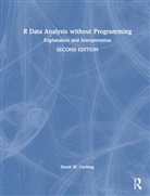 David W. Gerbing, David W. (Portland State University Gerbing, Gerbing David W. - R Data Analysis Without Programming