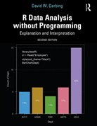 David W. Gerbing, David W. (Portland State University Gerbing, Gerbing David W. - R Data Analysis Without Programming