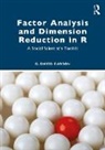 G. David Garson, Garson G. David - Factor Analysis and Dimension Reduction in R