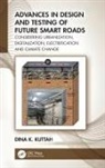 Dina K. Kuttah, Dina K. (The Swedish National Road and Tra Kuttah - Advances in Design and Testing of Future Smart Roads
