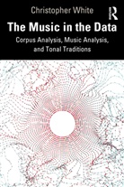 Christopher White - Music in the Data