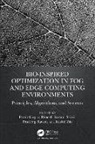 Punit Kumar Saini Gupta, Punit Gupta, Dinesh Kumar Saini, Pradeep Rawat, Kashif Zia - Bio-Inspired Optimization in Fog and Edge Computing Environments