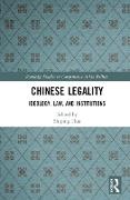 Shiping (University of Louisville Hua, Shiping Hua,  Hua Shiping - Chinese Legality - Ideology, Law, and Institutions