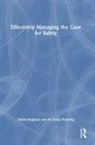 David England, David (Attis Safety Management England, Andy Painting - Effectively Managing the Case for Safety