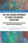 Kutasha Bryan-Silva, Stephanie C. Sanders-Smith, Stephanie C. (Univ. Of Illinois At Sanders-Smith, Sylvia Ya-Hsuan Yang - Yew Chung Approach to Early Childhood Education