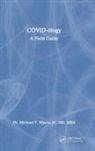 Jr. Myers, Michael T. Myers Jr. - Covid-Ology