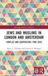Sipco J. Vellenga, Sipco J. Wiegers Vellenga, Gerard A. Wiegers, Wiegers Gerard A. - Jews and Muslims in London and Amsterdam