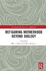 Valerie Cole Renegar, Kirsti Cole, Cole Kirsti, Valerie Renegar - Refiguring Motherhood Beyond Biology