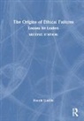 Dennis Gentilin - Origins of Ethical Failures