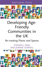 Joanne Connell, Connell Joanne, Stephen J. Page, Stephen J. (University of Hertfordshire Page, Page Stephen J. - Developing Age-Friendly Communities in the Uk