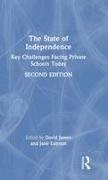 David (Wellington College James, David Lunnon James, David James, Jane Lunnon - State of Independence Key Challenges Facing Private Schools Today