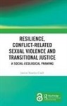 Janine Natalya Clark, Clark Janine Natalya - Resilience, Conflict-Related Sexual Violence and Transitional Justice