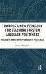 Gerrard Mugford, Gerrard (La Universidad De Guadalajara Mugford - Towards a New Pedagogy for Teaching Foreign Language Politeness