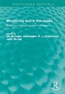 Bill Kilburn Mcguire, Christopher R. J. Kilburn, Bill McGuire, John Murray - Monitoring Active Volcanoes