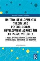 Myles Sweeney, Myles (Organization-Development Consultan Sweeney - Unitary Developmental Theory Psychological Development Across