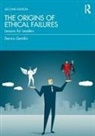 Dennis Gentilin - Origins of Ethical Failures