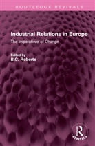 B.C. Roberts, B.C. Roberts, Roberts B.C. - Industrial Relations in Europe