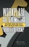 Robert B. Camp, Camp Robert B. - Workplace Culture Matters