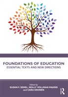 Susan F. (The City College of Ny Semel, Cara Kronen, Molly Vollman Makris, Makris Molly Vollman, Susan F. Semel, Semel Susan F. - Foundations of Education